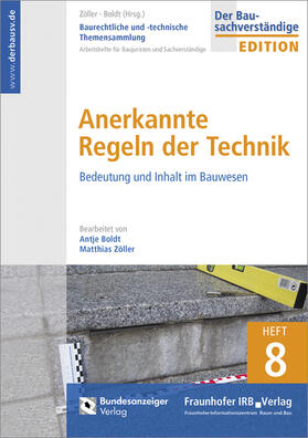 Boldt / Zöller | Baurechtliche und -technische Themensammlung. Heft 8: Anerkannte Regeln der Technik | Buch | 978-3-8167-9949-8 | sack.de