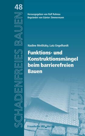 Metlitzky / Engelhardt / Ruhnau | Barrierefreies Bauen - Funktions- und Konstruktionsmängel | E-Book | sack.de