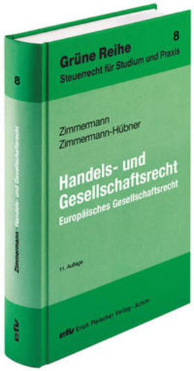 Zimmermann / Zimmermann-Hübner | Zimmermann: Handels- und Gesellschaftsrecht | Buch | 978-3-8168-1081-0 | sack.de