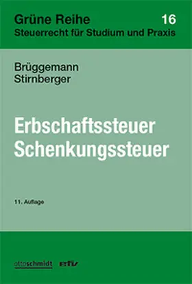 Brüggemann / Stirnberger | Erbschaftsteuer/Schenkungsteuer | Buch | 978-3-8168-1161-9 | sack.de