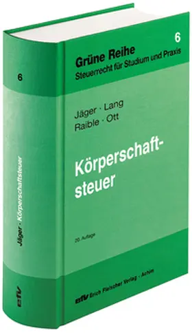 Raible / Ott / Jäger |  Körperschaftsteuer | Buch |  Sack Fachmedien