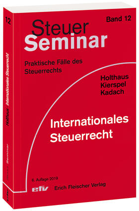 Holthaus / Kierspel / Kadach | Internationales Steuerrecht | Buch | 978-3-8168-3126-6 | sack.de