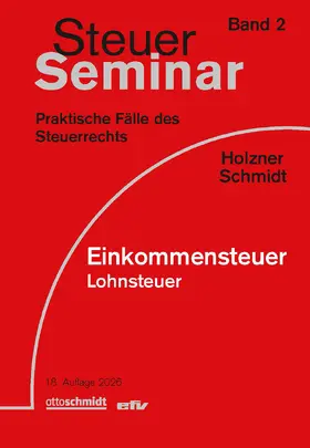 Holzner / Schmidt | Einkommensteuer | Buch | 978-3-8168-3185-3 | www.sack.de