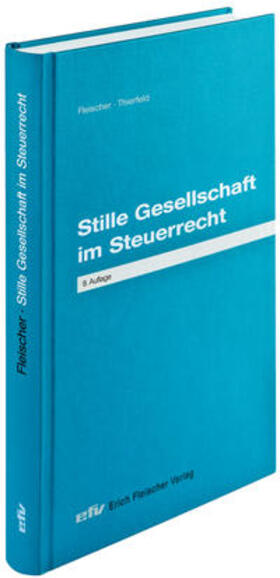 Fleischer / Thierfeld | Fleischer, E: Stille Gesellschaft im Steuerrecht | Buch | 978-3-8168-4039-8 | sack.de