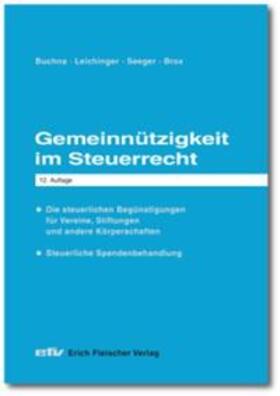 Buchna / Leichinger / Seeger / Brox | Gemeinnützigkeit im Steuerrecht | Buch | 978-3-8168-4052-7 | sack.de