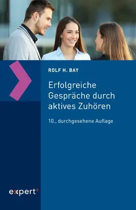 Bay | Erfolgreiche Gespräche durch aktives Zuhören | E-Book | sack.de