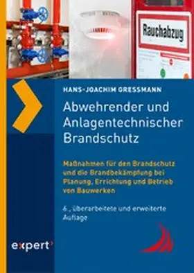 Gressmann | Abwehrender und Anlagentechnischer Brandschutz | E-Book | www.sack.de