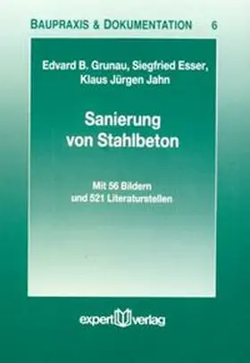 Grunau / Esser / Jahn |  Sanierung von Stahlbeton | Buch |  Sack Fachmedien
