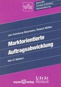 Fuhrberg-Baumann / Müller |  Marktorientierte Auftragsabwicklung | Buch |  Sack Fachmedien