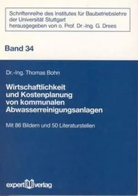 Bohn |  Wirtschaftlichkeit und Kostenplanung von kommunalen Abwasserreinigungsanlagen | Buch |  Sack Fachmedien