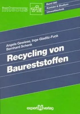 Gewiese / Gladitz-Funk / Schenk |  Recycling von Baureststoffen | Buch |  Sack Fachmedien