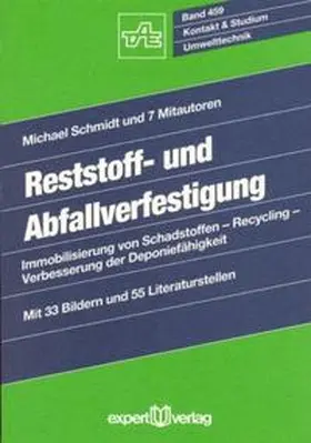 Schmidt |  Reststoff- und Abfallverfestigung | Buch |  Sack Fachmedien