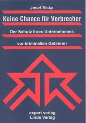 Siska |  Keine Chance für Verbrecher | Buch |  Sack Fachmedien