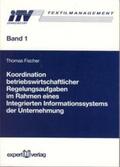 Fischer |  Koordination betriebswirtschaftlicher Regelungsaufgaben im Rahmen eines integrierten Informationssystems der Unternehmung | Buch |  Sack Fachmedien