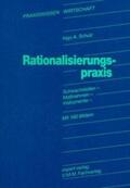Schulz |  Rationalisierungspraxis | Buch |  Sack Fachmedien