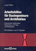 Toffolo |  Arbeitshilfen für Bauingenieure und Architekten | Buch |  Sack Fachmedien