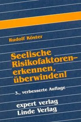 Köster |  Seelische Risikofaktoren – erkennen, überwinden! | Buch |  Sack Fachmedien