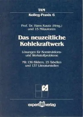 Kautz |  Das neuzeitliche Kohlekraftwerk / Das neuzeitliche Kohlekraftwerk, I: | Buch |  Sack Fachmedien