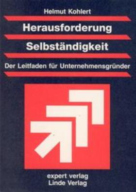 Kohlert | Herausforderung Selbständigkeit | Buch | 978-3-8169-1440-2 | sack.de