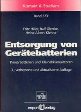 Hiller / Giercke / Kiehne |  Entsorgung von Gerätebatterien | Buch |  Sack Fachmedien