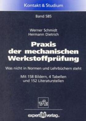 Schmidt / Dietrich | Praxis der mechanischen Werkstoffprüfung | Buch | 978-3-8169-1612-3 | sack.de