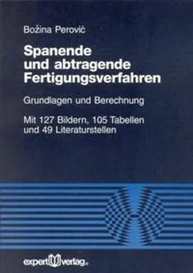 Perovic |  Spanende und abtragende Fertigungsverfahren | Buch |  Sack Fachmedien