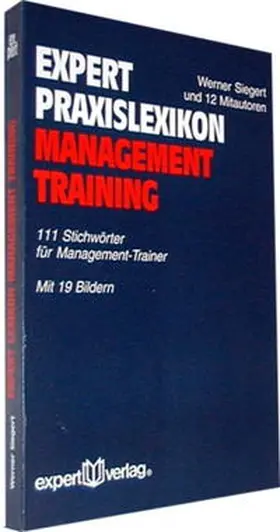 Siegert |  expert Praxislexikon Management-Training | Buch |  Sack Fachmedien