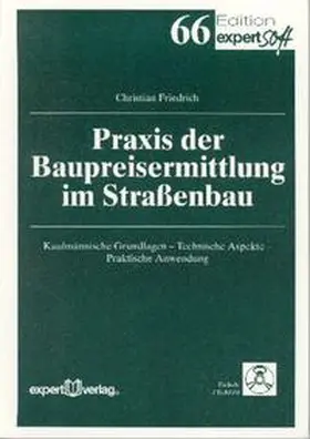 Friedrich |  Praxis der Baupreisermittlung im Straßenbau | Buch |  Sack Fachmedien