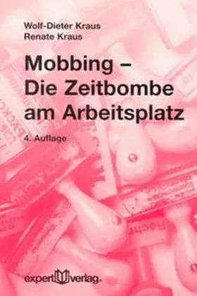 Kraus |  Mobbing – Die Zeitbombe am Arbeitsplatz | Buch |  Sack Fachmedien