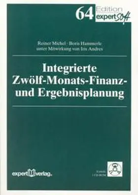Michel / Hammerle |  Integrierte Zwölf-Monats-Finanz- und Ergebnisplanung | Buch |  Sack Fachmedien