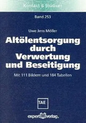 Möller |  Altölentsorgung durch Verwertung und Beseitigung | Buch |  Sack Fachmedien