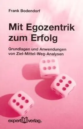 Bodendorf |  Mit Egozentrik zum Erfolg | Buch |  Sack Fachmedien