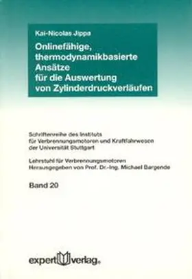 Jippa |  Onlinefähige, thermodynamikbasierte Ansätze für die Auswertung von Zylinderdruckverläufen | Buch |  Sack Fachmedien