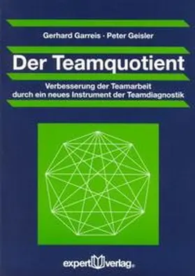 Garreis / Geisler |  Der Teamquotient | Buch |  Sack Fachmedien
