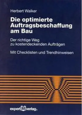 Walker |  Die optimierte Auftragsbeschaffung am Bau | Buch |  Sack Fachmedien