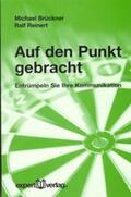 Brückner / Reinert |  Auf den Punkt gebracht | Buch |  Sack Fachmedien