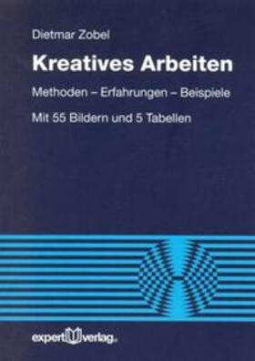 Zobel | Kreatives Arbeiten | Buch | 978-3-8169-2713-6 | sack.de