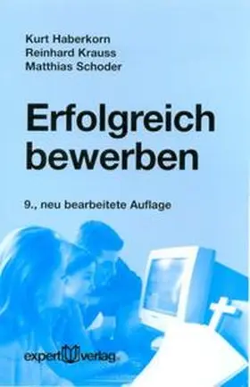 Haberkorn / Krauss / Schoder |  Erfolgreich bewerben | Buch |  Sack Fachmedien