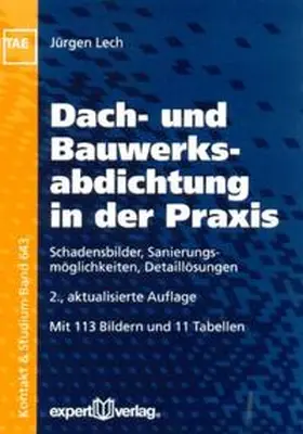 Lech | Dach- und Bauwerksabdichtung in der Praxis | Buch | 978-3-8169-2823-2 | sack.de