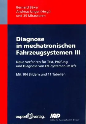 Bäker / Unger |  Diagnose in mechatronischen Fahrzeugsystemen, III | Buch |  Sack Fachmedien