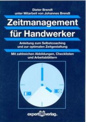 Brendt | Zeitmanagement für Handwerker | Buch | 978-3-8169-3077-8 | sack.de