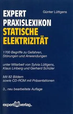 Lüttgens |  expert Praxislexikon Statische Elektrizität | Buch |  Sack Fachmedien