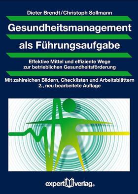 Brendt / Sollmann | Gesundheitsmanagement als Führungsaufgabe | Buch | 978-3-8169-3178-2 | sack.de