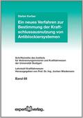 Kerber |  Ein neues Verfahren zur Bestimmung der Kraftschlussausnutzung von Antiblockiersystemen | Buch |  Sack Fachmedien