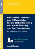 Schäfer |  Elektrische Traktions- und Hilfsantriebe für die Elektrifizierung und Hybridisierung von Kraftfahrzeugen | Buch |  Sack Fachmedien