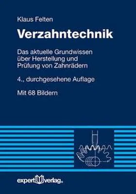 Felten | Verzahntechnik | Buch | 978-3-8169-3327-4 | www.sack.de