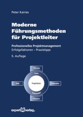 Kairies | Moderne Führungsmethoden für Projektleiter | Buch | 978-3-8169-3350-2 | sack.de