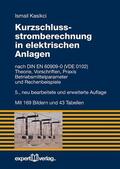 Kasikci |  Kurzschlussstromberechnung in elektrischen Anlagen | Buch |  Sack Fachmedien