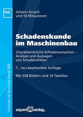 Grosch / Hirsch / Janzen | Schadenskunde im Maschinenbau | Buch | 978-3-8169-3374-8 | sack.de