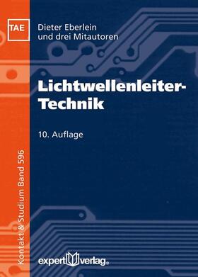 Eberlein / Kutza / Labs | Lichtwellenleiter-Technik | Buch | 978-3-8169-3423-3 | sack.de